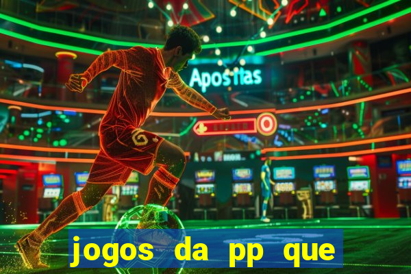jogos da pp que pagam bem
